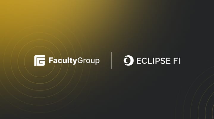 Faculty Group Invests in Eclipse Fi: Modular, Multi-Chain Launch Platform